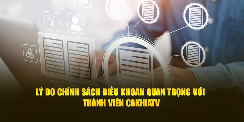 Điều khoản điều kiện và mục đích cakhiatv ban hành